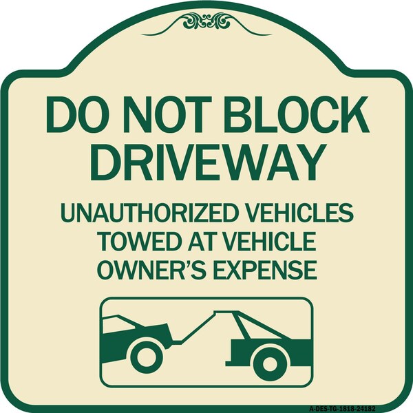 Signmission Do Not Block Driveway With Graphic Heavy-Gauge Aluminum Architectural Sign, 18" x 18", TG-1818-24182 A-DES-TG-1818-24182 - main